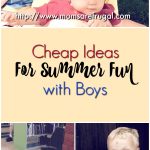 Cheap Ideas For Summer Fun With Boys