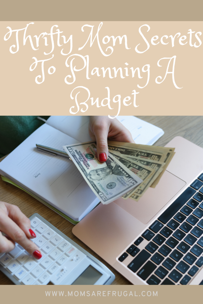 Thrifty Moms Secret To Planning A Budget. 