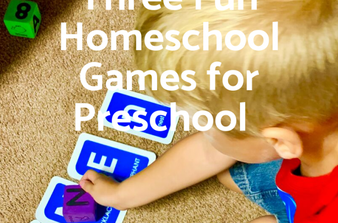 Three Fun Homeschool Games for Preschool