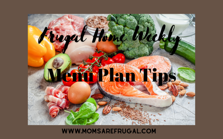Frugal Home Weekly Menu Plan Tips