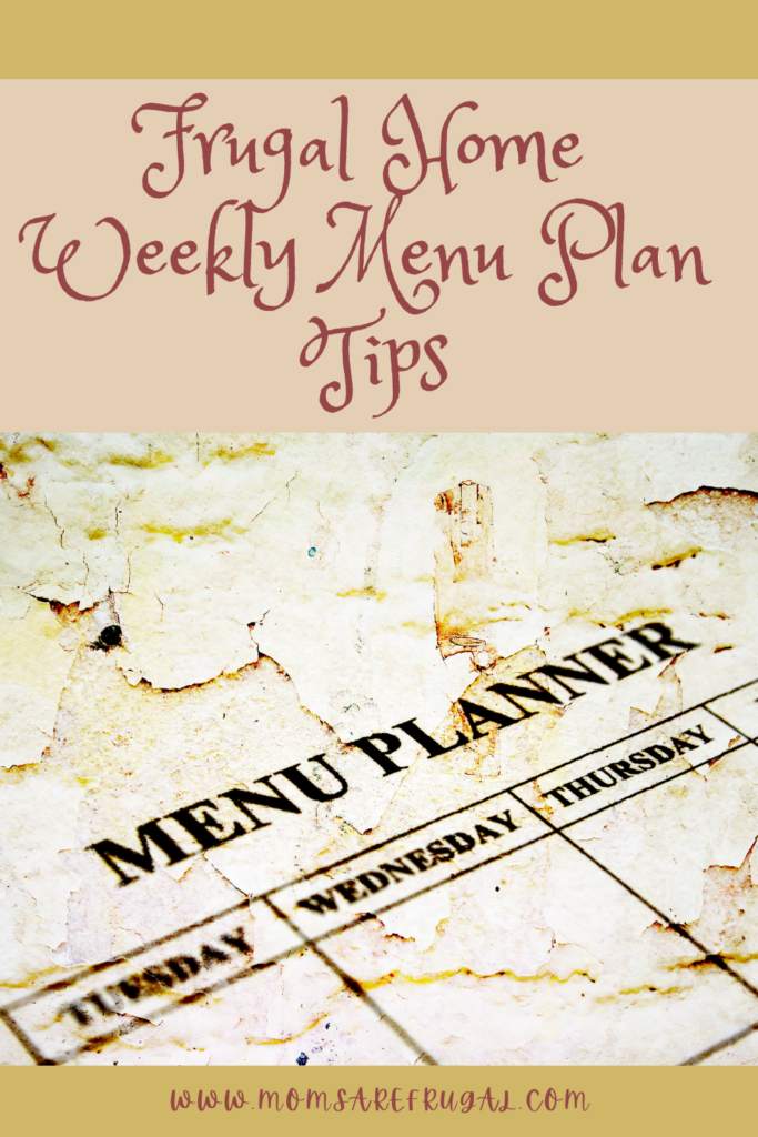 Frugal Home Weekly Menu Planning Tips