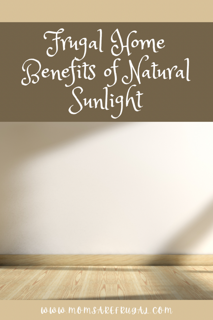 Frugal Home Benefits of Natural Sunlight