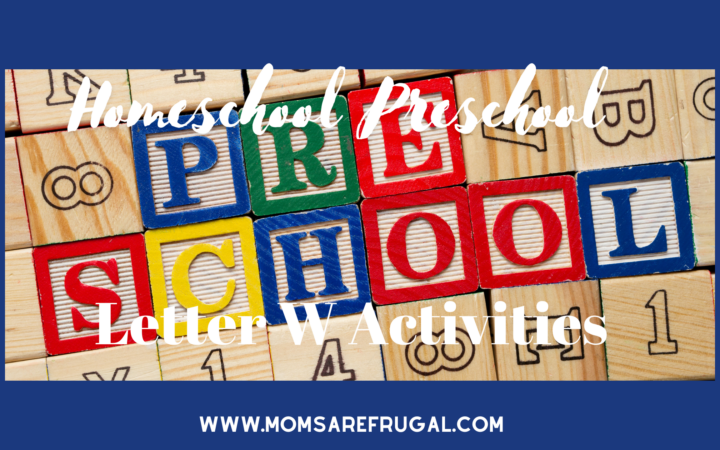 Homeschool Preschool Letter W Activities