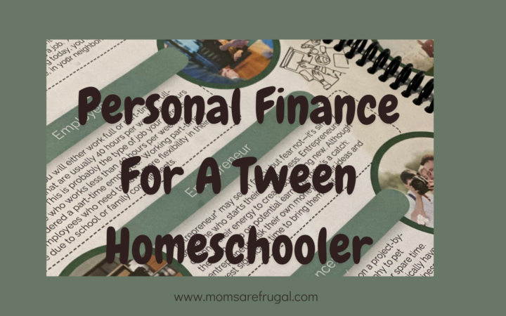 Personal Finance For A Tween Homeschooler