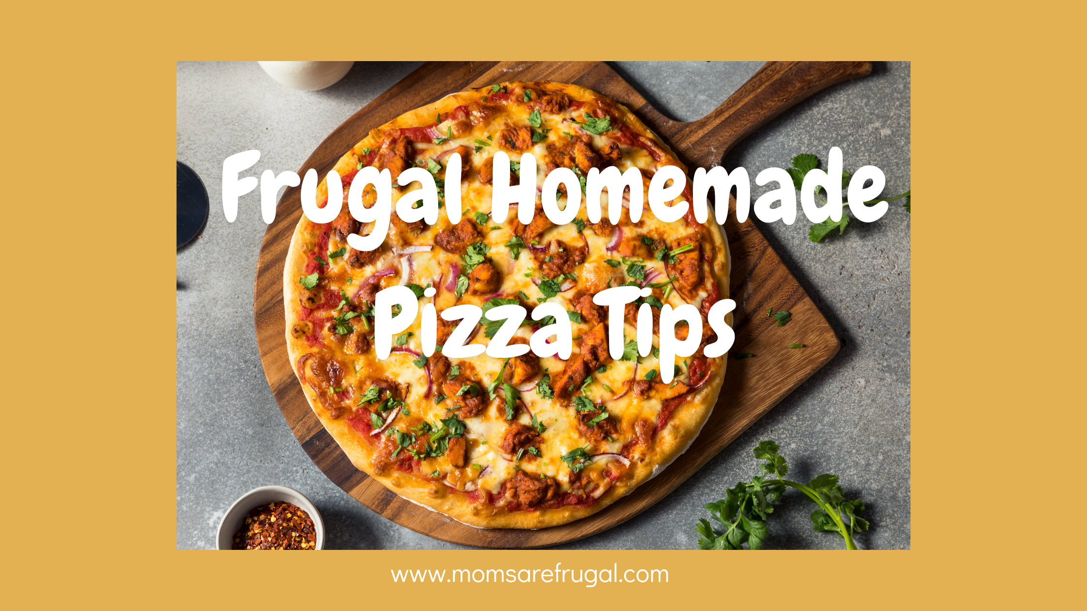 Frugal homemade Pizza Tips