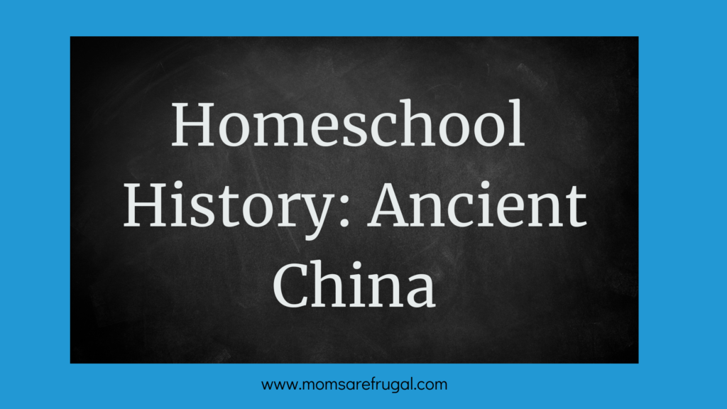 Homeschool History: Ancient China