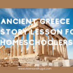 Ancient Greece History Lesson for Homeschoolers.