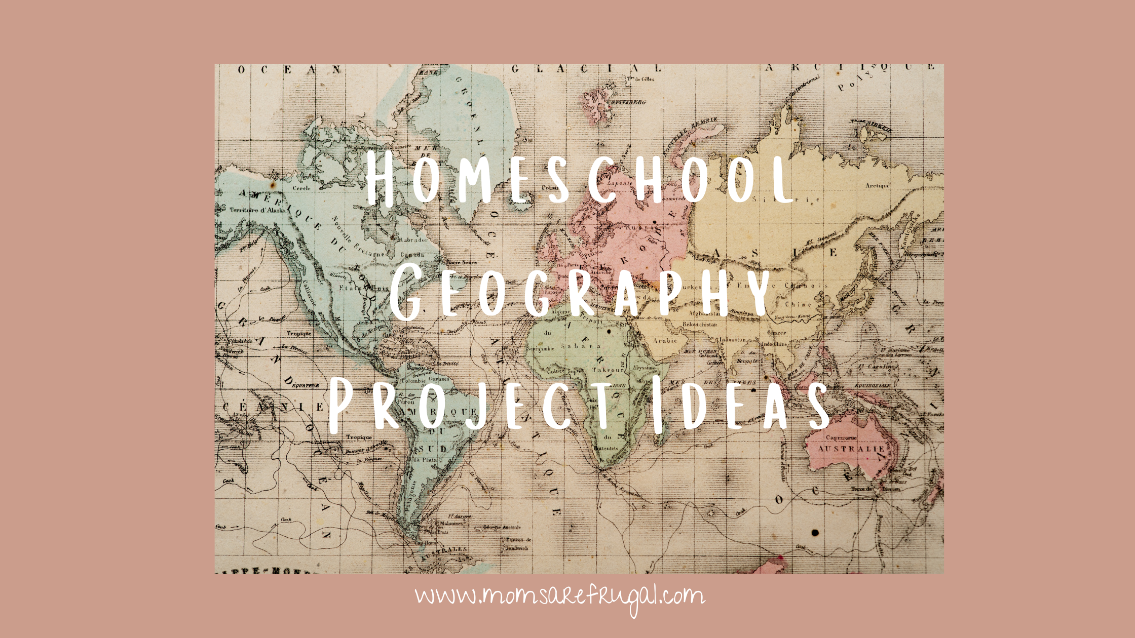 Homeschool geography project ideas