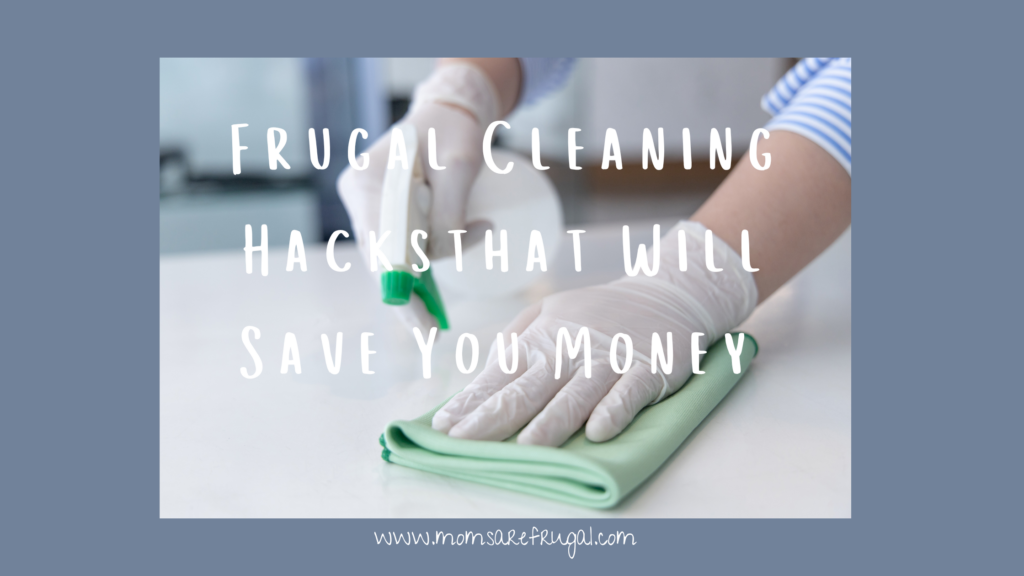 Frugal Cleaning Hacks That Will Save You Money