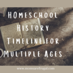 Homeschool History Timeline for Multiple Ages