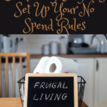 Conquering frugality: Set Up Your No Spend Rules