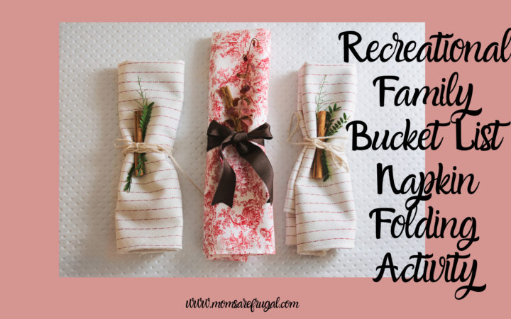 Recreational Family Bucket List Napkin Folding Activity