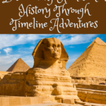 Discovering Homeschool History Through timeline Adventures