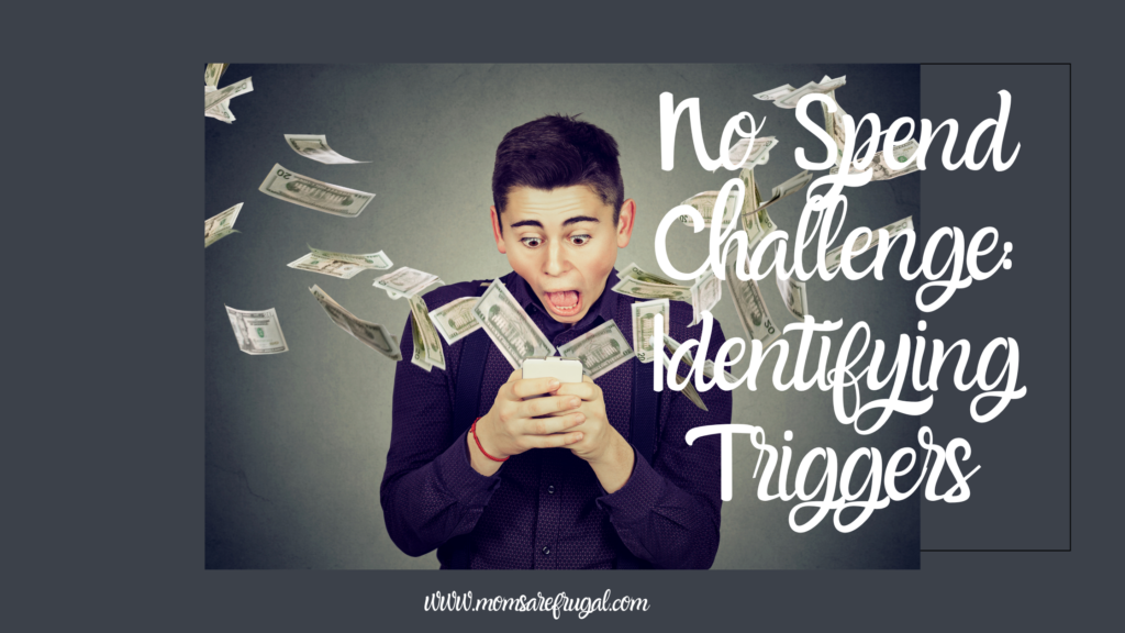 No spend challenge: Identifying Triggers