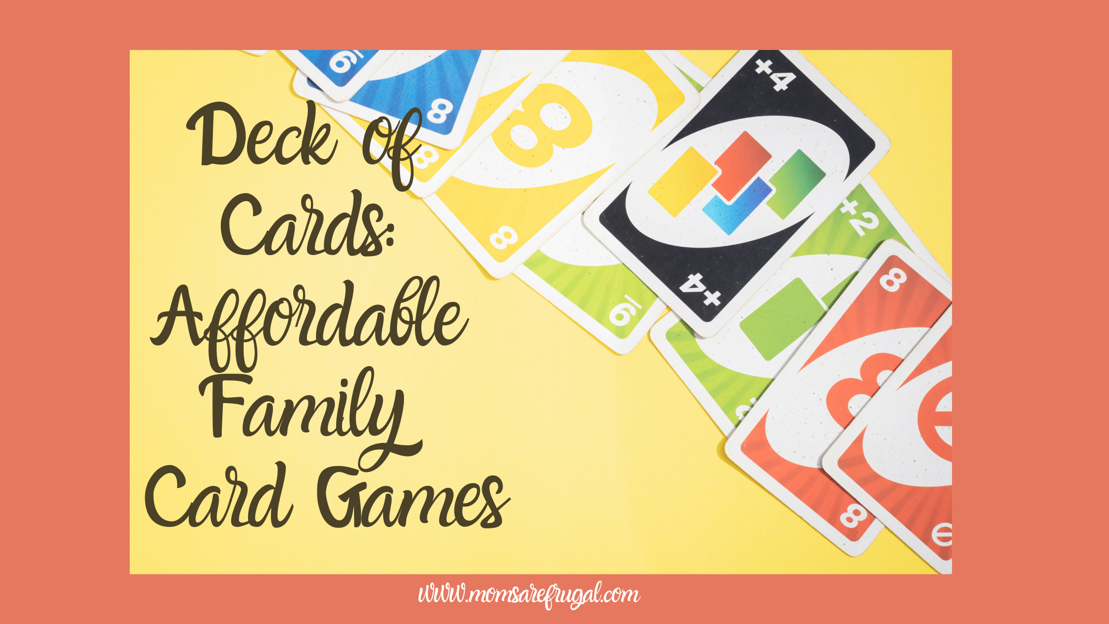 Deck of Cards: Affordable Family Card Games